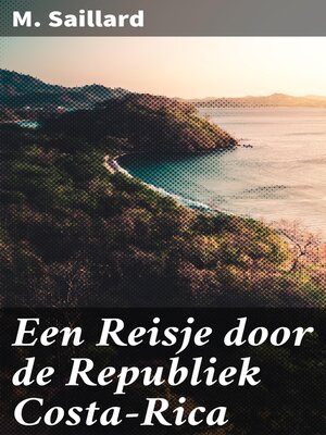 cover image of Een Reisje door de Republiek Costa-Rica